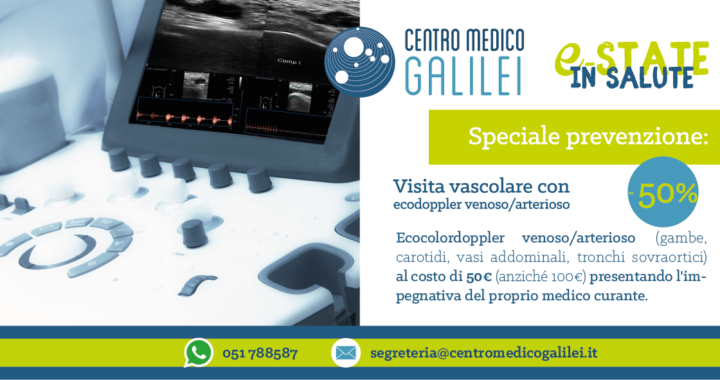 Estate in salute @Centro Medico Galilei - Ecodoppler al 50% con l'impegnativa del medico di base