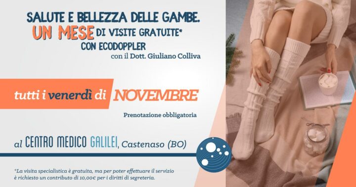 Salute e Bellezza delle Gambe - A novembre le giornate della Prevenzione Vascolare al Centro Medico Galilei a Castenaso